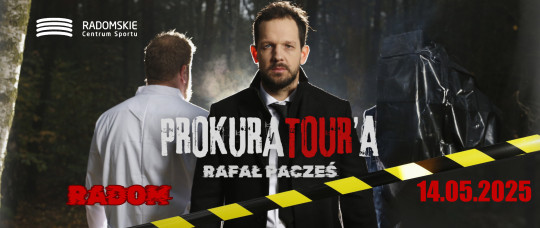 Rafał Pacześ - ProkuraTour'a 